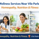 Top wellness services near Vile Parle East Mumbai including homeopathy, nutrition and fitness care