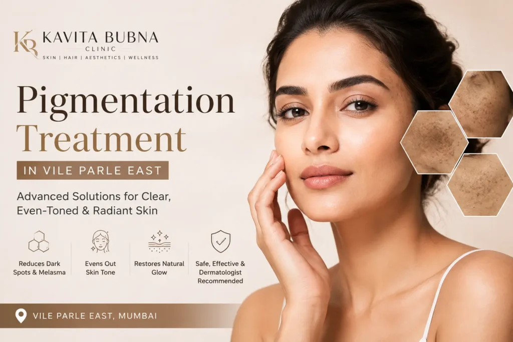Pigmentation Treatment in Vile Parle East at Kavita Bubna Clinic for dark spots, melasma, and even-toned skin
